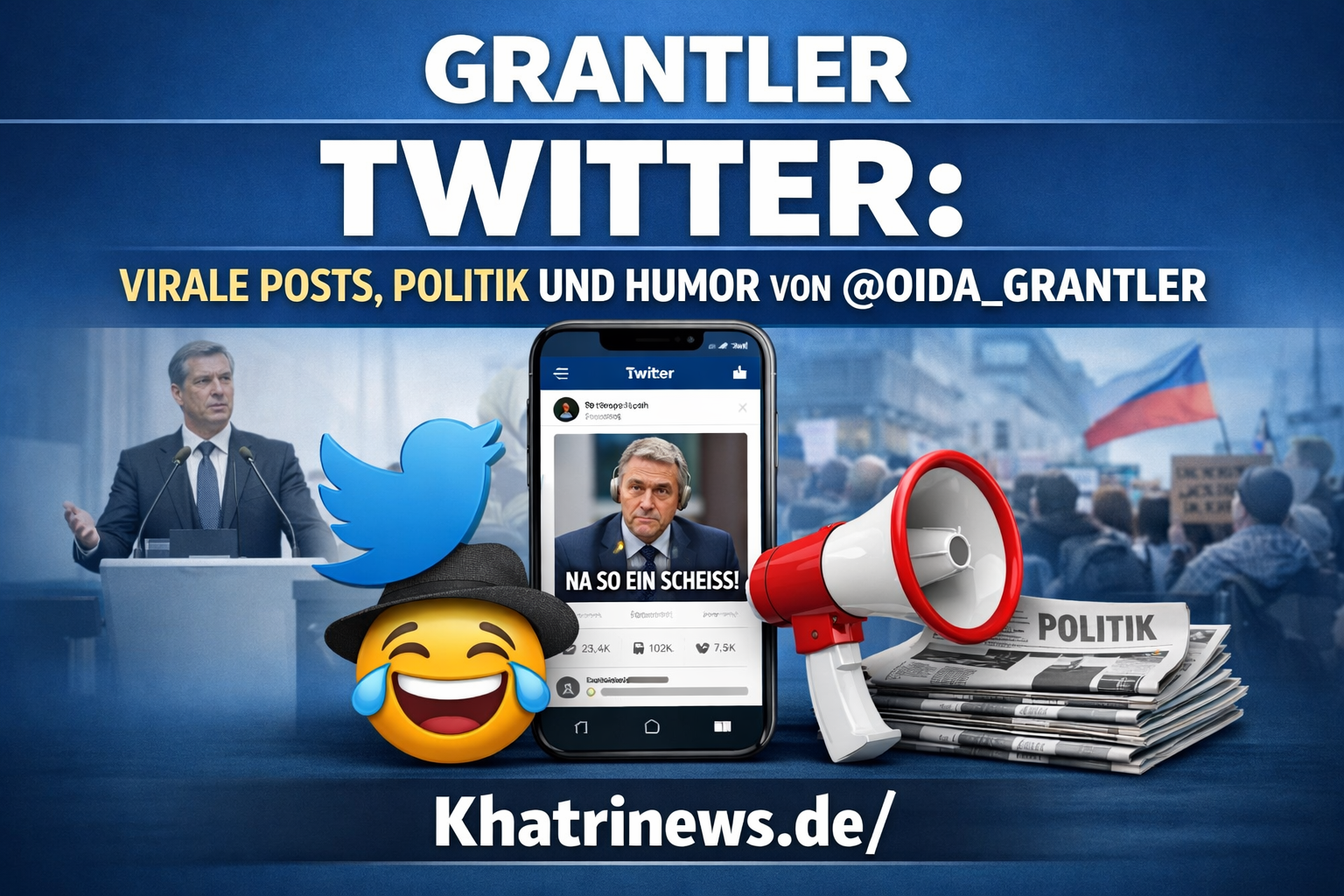 Grantler Twitter: Virale Posts, Politik und Humor von @oida_grantler